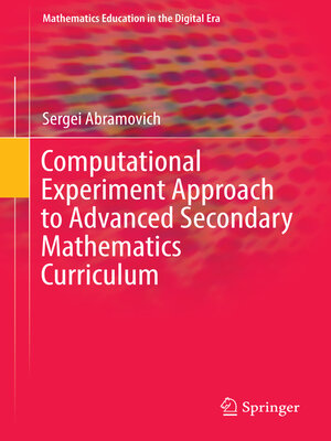 cover image of Computational Experiment Approach to Advanced Secondary Mathematics Curriculum